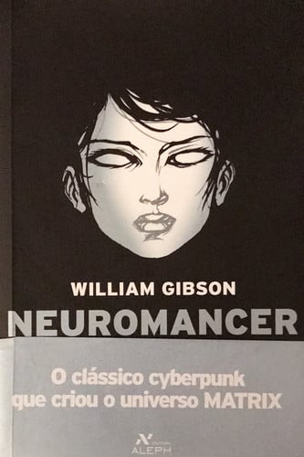 [Neuromancer] [by: William Gibson]